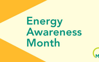 mce energy awareness month, smart energy practices, how much energy am I using, how can I save energy
